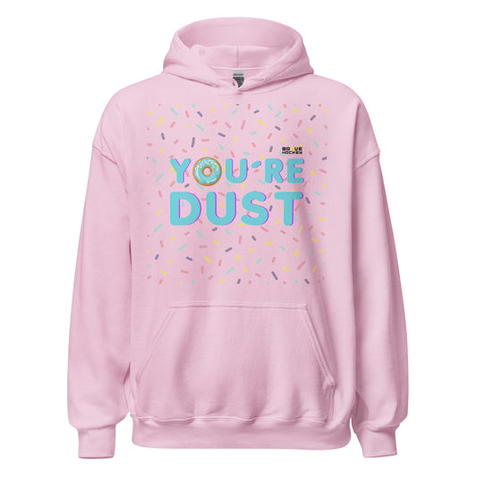 YOU´RE DUST HOODIE